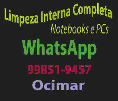 Limpeza Interna de Pc (desktop) ou Notebook!