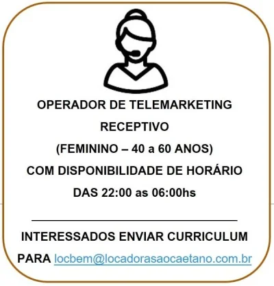 Vaga para Operador de Telemarketing Receptivo