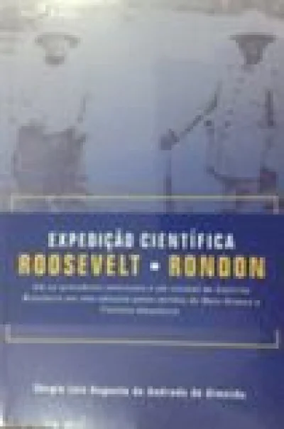 Expedição Científica Roosevelt-rondon