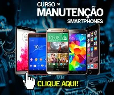 Curso de Conserto e Manutenção de Celulares