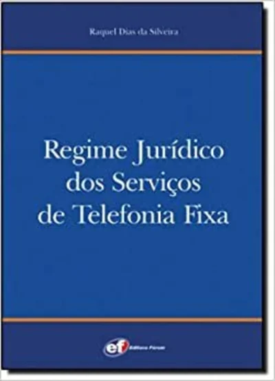 Regime Jurídico dos Serviços de Telefonia Fixa