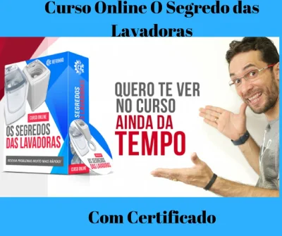 Conheça o Curso o Segredo das Lavadoras, com Certificado