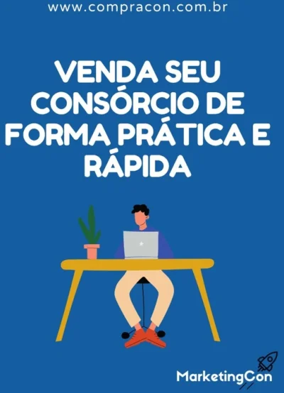 Não Deixe Seu Consórcio Parado. Compramos á Vista!
