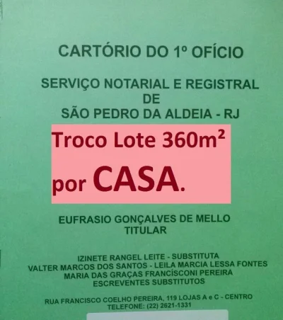 Troco Lote na Região dos Lagos por Casa em Rio Bonito