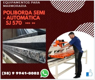 Poliborda Semi Automática para Acabamentos em Mármores