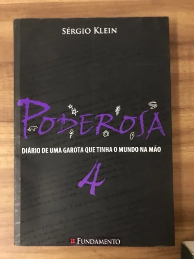 Poderosa 4 - Diário de uma Garota Que Tinha o Mundo na Mão