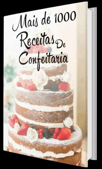 Aprenda Mais de 1000 Receitas de Confeitaria