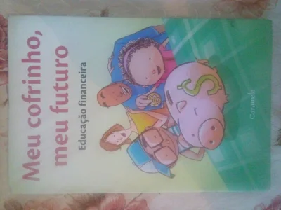 Meu Cofrinho., Meu Futuro