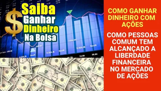 Saiba Como Ganhar Dinheiro com Ações
