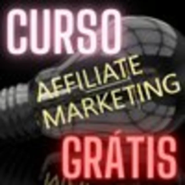 Novo Curso Grátis: Como Ser Afiliado e Vender na Internet