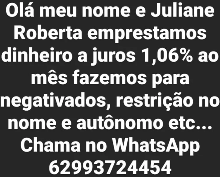 Ola Sou Juliane Agiota Emprestamos Dinheiro a Juros para Todo Brasil