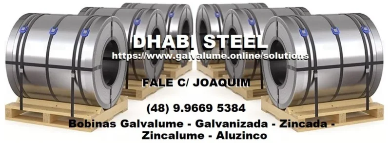 Dhabi Steel é Galvalume de Norte a Sul do Brasil