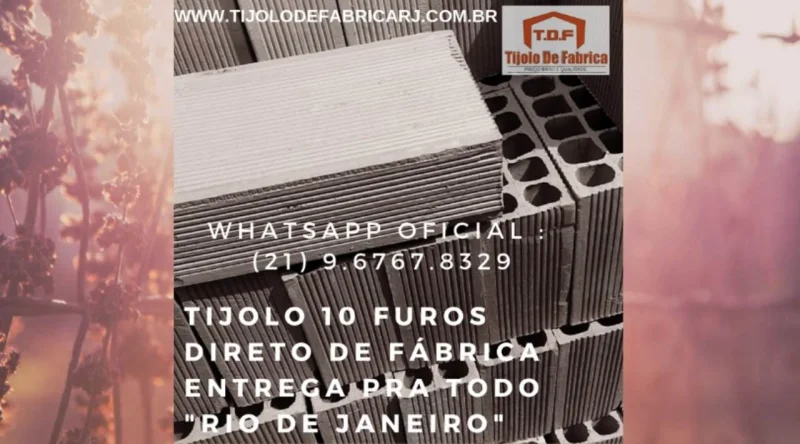 Tijolo Direto de Fábrica Whatsapp: (21) 9.6767.8329 Trajano de Morais
