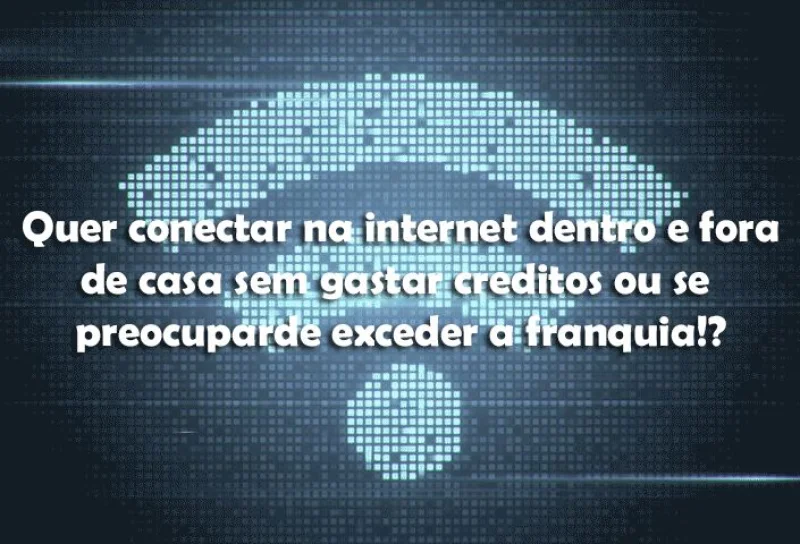 Internet Wifi Dentro e Fora de Casa!